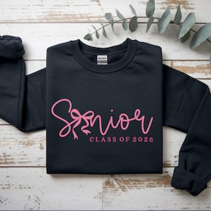 Senior 2026 Sweatshirt, Graduation Gift, Senior Coquette Bow, Senior Night, Senior Gift, Class of 2026, Back To School