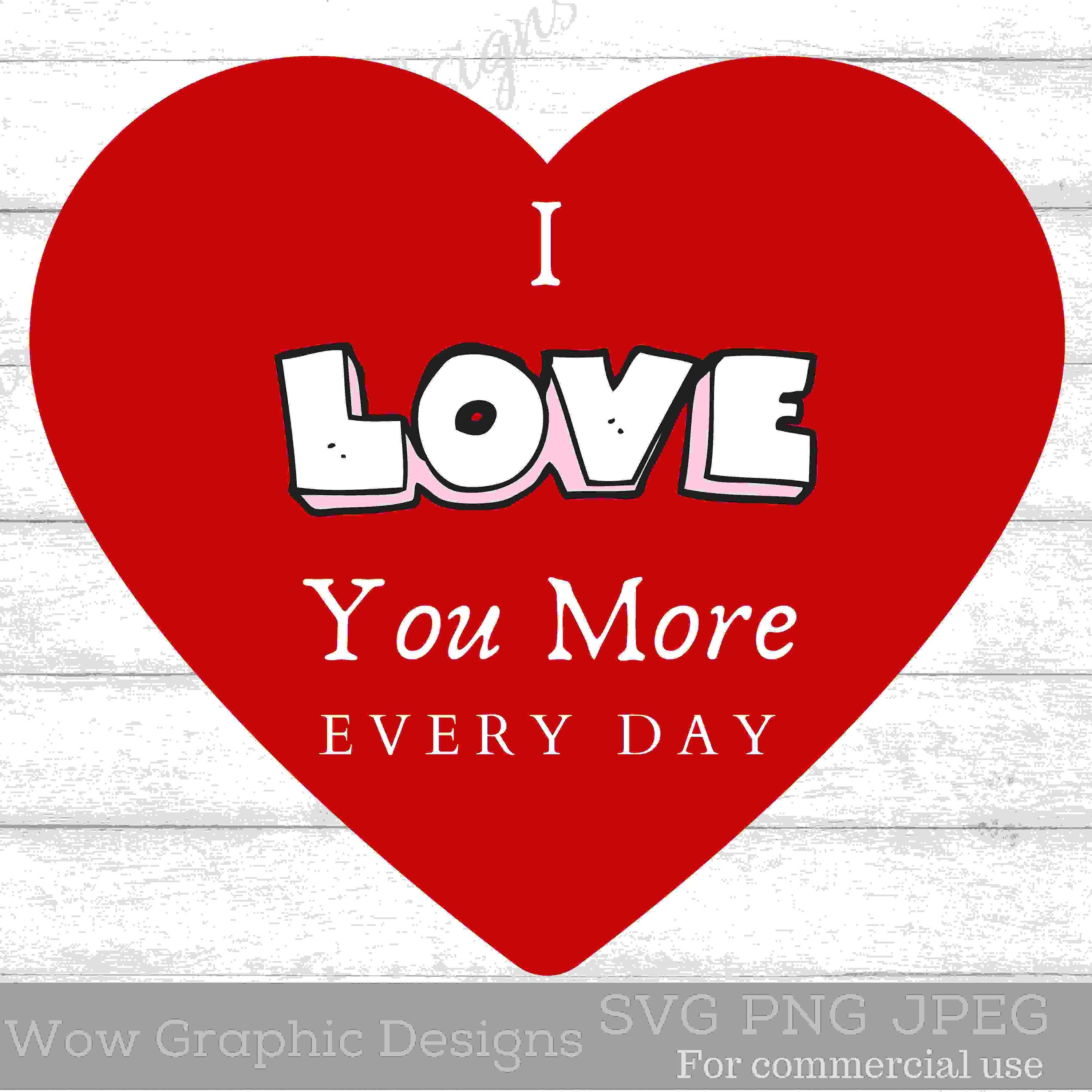 Ich liebe dich mehr jeden Tag SVGDatei PNG für Wandkunst Etsy