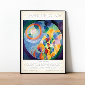 Robert Delaunay Ausstellungsplakat, Formes Circulaires Soleil Lune, abstrakte farbenfrohe moderne Kunst, stilvolles Wohndekor, französischer Kunstdruck