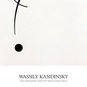 May include: Black and white abstract art print featuring a black circle and a curved line. The print is titled "Wassily Kandinsky" and includes the text "Abstract and Minimal Works - May/June 1957 - Bellwater Art Institute & Museum".