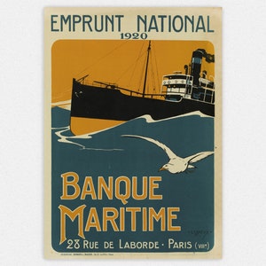 May include: A vintage poster advertising a 1920 national loan for the Banque Maritime. The poster features a black and white illustration of a ship sailing on a blue sea with a seagull flying overhead. The text "EMPRUNT NATIONAL 1920 BANQUE MARITIME 28 RUE DE LABORDE - PARIS (VIII)" is printed in yellow and black.