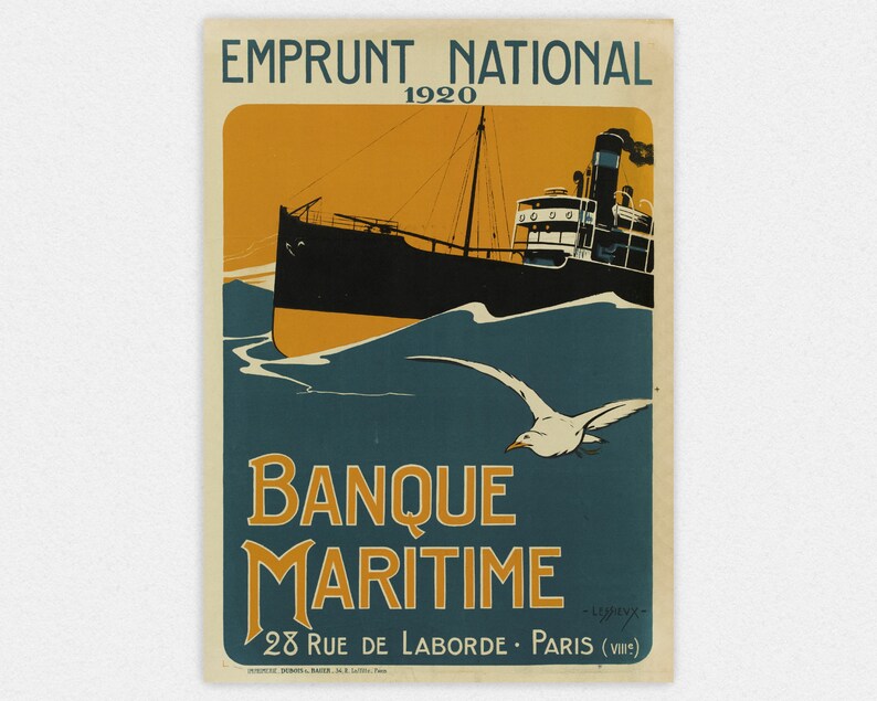 May include: A vintage poster advertising a 1920 national loan for the Banque Maritime. The poster features a black and white illustration of a ship sailing on a blue sea with a seagull flying overhead. The text "EMPRUNT NATIONAL 1920 BANQUE MARITIME 28 RUE DE LABORDE - PARIS (VIII)" is printed in yellow and black.