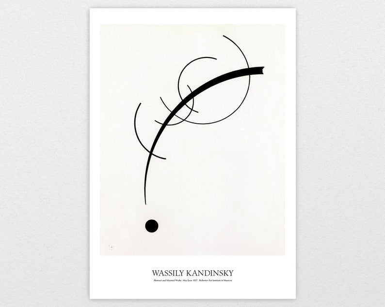 May include: Black and white abstract art print featuring a curved line and a black circle. The print is titled "Wassily Kandinsky" and includes the text "Abstract and Spiritual Works, Munich 1917, Bauhaus-Archiv, Berlin"