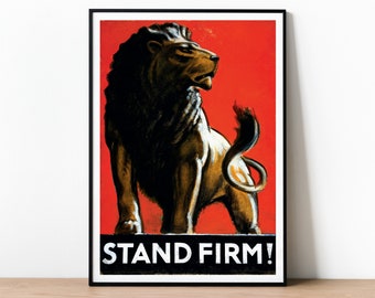 Stand Firm, British World War II Poster, Tom Purvis Art Print, Patriotic England Lion Mascot, Second World War Graphic Design Home Decor