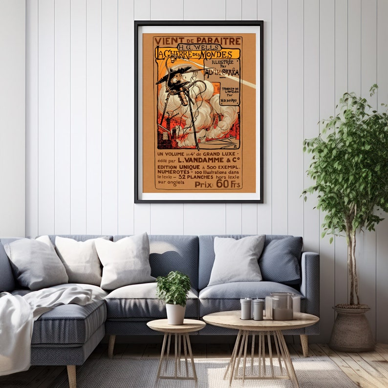 May include: A vintage poster advertising the book "The War of the Worlds" by H.G. Wells. The poster features an illustration of a Martian tripod attacking a city. The text on the poster reads "VIENT DE PARAITRE H.G. WELLS LA GUERRE DES MONDES ILLUSTRE PAR A.D.M. GREA UN VOLUME 4&deg; de GRAND LUXE. edit&eacute; par L.VANDAMME & C&deg; EDITION UNIQUE & 500 EXEMPL. NUMEROTES - 100 Illustrations dans le texte - 32 PLANCHES hors texte sur onglets Prix: 60 Frs"