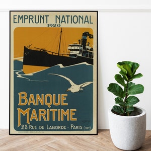May include: A vintage poster advertising Banque Maritime, a French bank, with the text "Emprunt National 1920" and "Banque Maritime 28 Rue de Laborde - Paris (VIII)". The poster features a black and white illustration of a ship sailing on a blue sea with a seagull flying overhead.
