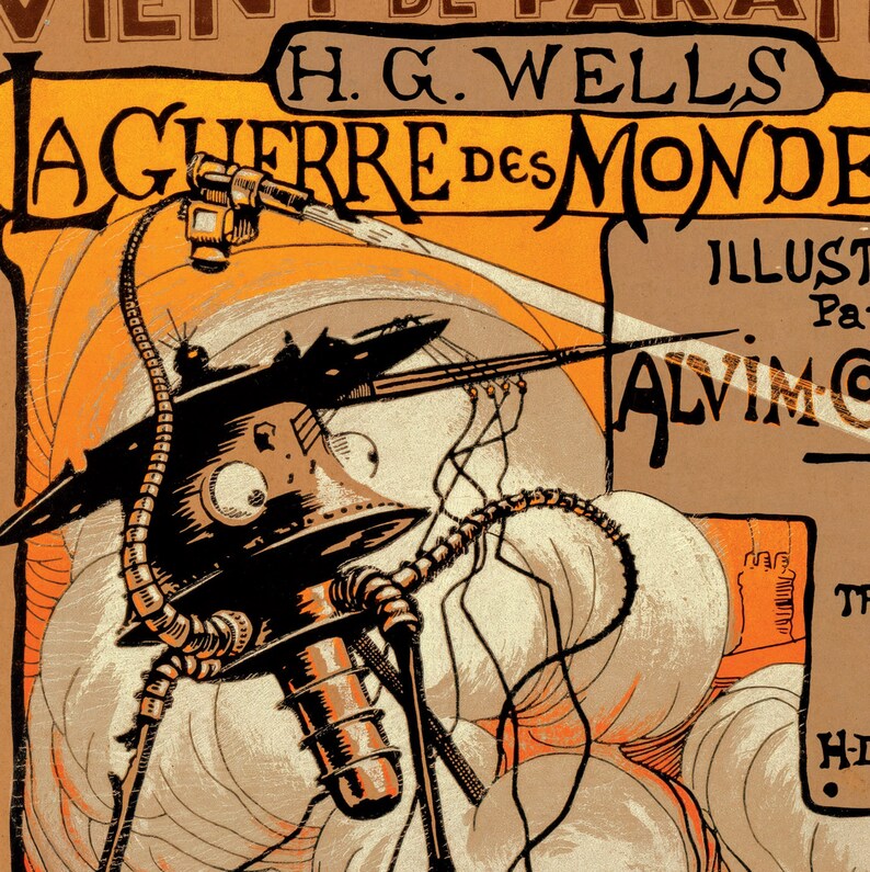 May include: A vintage book cover illustration of a Martian tripod from H.G. Wells's "The War of the Worlds". The illustration is in black and white with orange and brown accents. The tripod has three legs and a large, round head with a single eye. The book cover text reads "La Guerre des Mondes" and "Illustre par Alvim Cor.