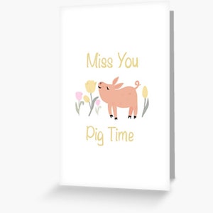 Miss You Pig Temps