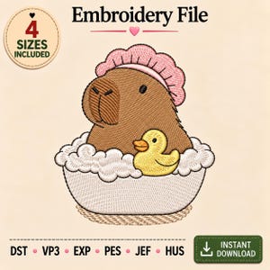 May include: An embroidery file design featuring a brown capybara wearing a pink shower cap, sitting in a white bathtub filled with white bubbles and a yellow rubber duck. Text includes "Embroidery File", "4 SIZES INCLUDED", and "INSTANT DOWNLOAD".