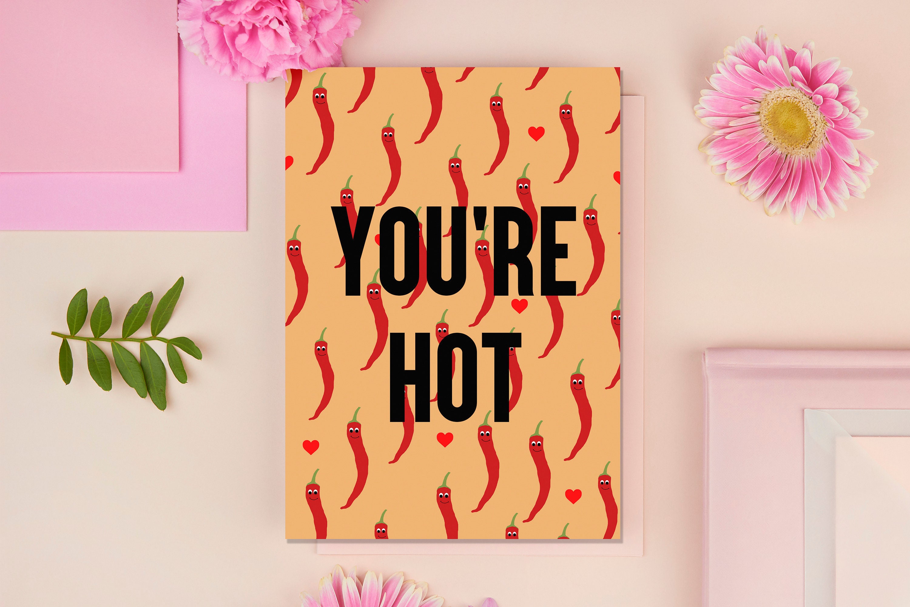 You Re Hot Greeting Card Valentines Cheeky Etsy