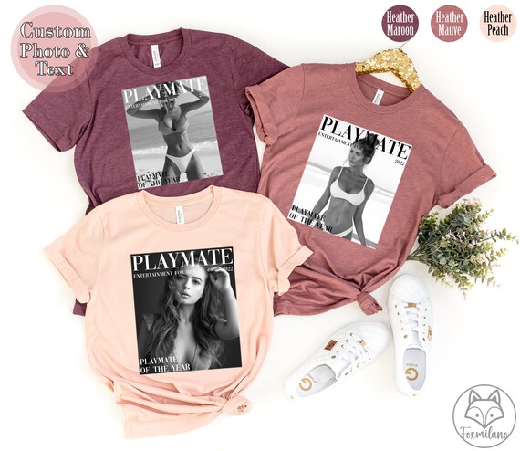 Custom Playmate Shirt Playmate T-shirt 