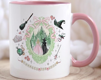 Wicked Changed For Good Mug, Defying Gravity, Pink Goes Good with Green, Popular, Sister Mug, Musical Fan, Glinda, Elphaba