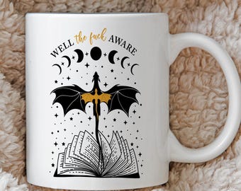 Fourth Wing Mug, Well The F*ck Aware,  Romantasy Reader Gift, Bookish Tea Cup, Novelty Literary Gift, Fantasy Reader, Coffee Mug Gift