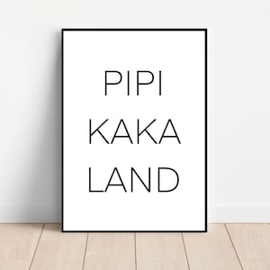Poster - Pipi Kaka Land, black and white