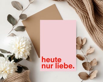 Postcard today only love - pink greetings - greeting card - card for birthdays, weddings, moving, back to school, holidays and much more