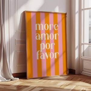 Poster more amore por favor - pink orange pink Minimalist Maximalist, Love Quote, Printable Art Digital , Colorful Printable Art