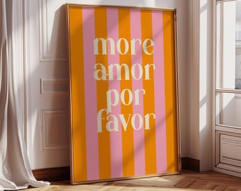 Poster more amore por favor - pink orange pink Minimalist Maximalist, Love Quote, Printable Art Digital , Colorful Printable Art