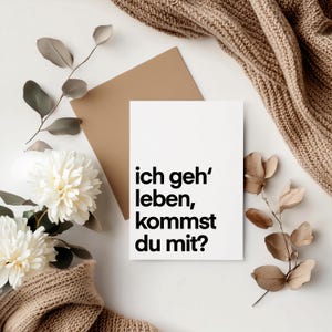 Postkarte : ich geh leben, kommst du mit, sw geh leben Poster