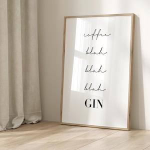 Poster Coffee Gin - blah typo, black and white poster, wall art - typography print wall picture kitchen
