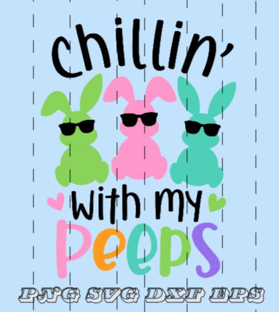 Layered Happy Easter Svg Happy Easter Ears Easter egg Svg Silhouette Vector Cut File Spring Svg Chillin With My Peeps Svg Cricut