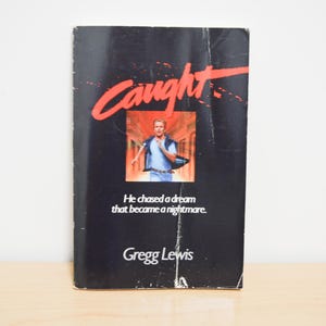 Caught – Gregg Lewis – 1987 Vintage Christian Teen Book – Paperback – Some Cover Wear – Clean Inside