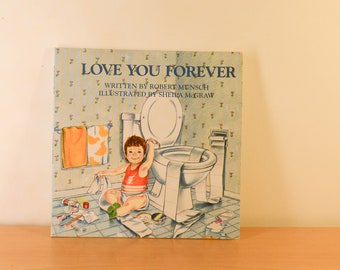 I Love You Forever Book / Robert Munsch / Sheila Mcraw  / Children's Book