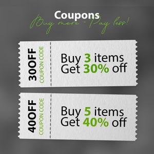 May include: Two white coupons with green text. The top coupon says "Buy 3 items Get 30% off" and the bottom coupon says "Buy 5 items Get 40% off".