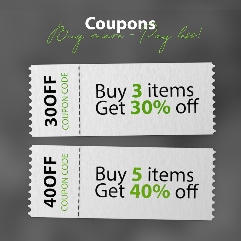May include: Two white coupons with green text. The top coupon says "Buy 3 items Get 30% off" and the bottom coupon says "Buy 5 items Get 40% off".