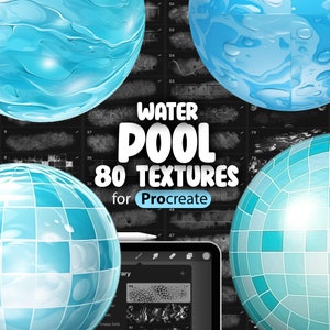 May include: Digital art product image featuring four blue spheres with water-like textures. The text "WATER POOL 80 TEXTURES for Procreate" is prominently displayed. A tablet with a stylus is visible, showcasing texture samples.
