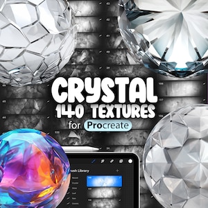 May include: A digital illustration of a set of 140 crystal textures for Procreate, a digital art app. The image shows a variety of crystal shapes and textures, including a diamond, a sphere, and a faceted crystal. The text "CRYSTAL 140 TEXTURES for Procreate" is displayed in large, white letters.