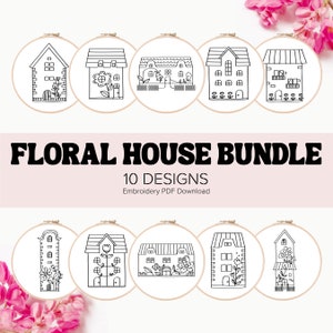 Floral House Embroidery Bundle | Flower Embroidery Pattern | Beginner Embroidery | Digital Download Embroidery | Embroidery Printable PDF