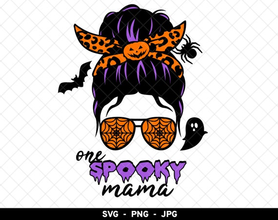 One Spooky Mama svg, Halloween Mama png, Spooky Mom png, Halloween Messy Hair png, Halloween Momlife svg