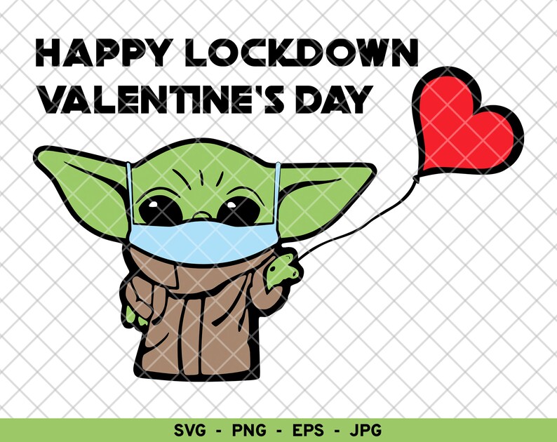 Happy Lockdown Valentines Day Baby Yoda Baby Yoda Svg Png Etsy