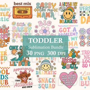 Toddler Sublimation Bundle PNG, Funny Kids Quotes, Cute Baby Clipart, Retro Kids T-Shirt Sublimation Designs