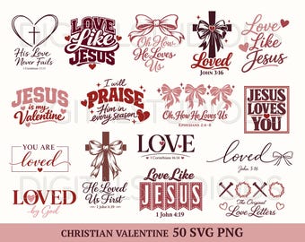 Christian Valentine SVG Bundle, Love Like Jesus Designs, Bible Verse SVG PNG, Faith Valentine Shirts, Religious Valentine Cricut