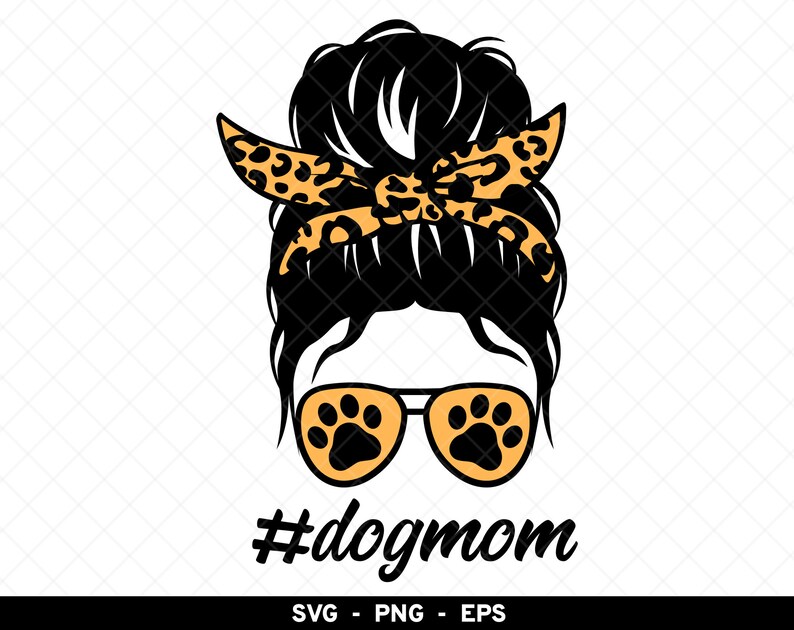 Dog Mom Svg Dogmom Png Messy Bun Dog Mom Dog Lover Svg Dog Etsy
