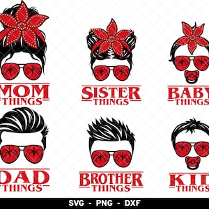 Mom Things svg, Dad Things png, Kids Halloween svg, Family Halloween svg, Halloween Messy Bun png, Mom Life png, Stranger Family Bundle