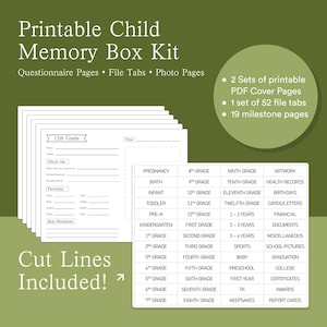 May include: A printable child memory box kit featuring questionnaire pages, file tabs, and photo pages. The kit includes 2 sets of printable PDF cover pages, 52 file tabs, and 19 milestone pages with cut lines included for organization.