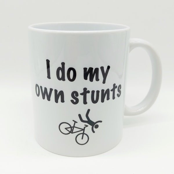 I do my own stunts MUG