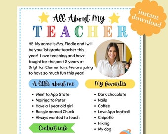 May include: A colorful printable poster with the words "All About My Teacher" in large letters. The poster includes a photo of a teacher, a list of personal details about the teacher, and a list of their favorite things. The poster also includes a contact number and email address for the teacher.