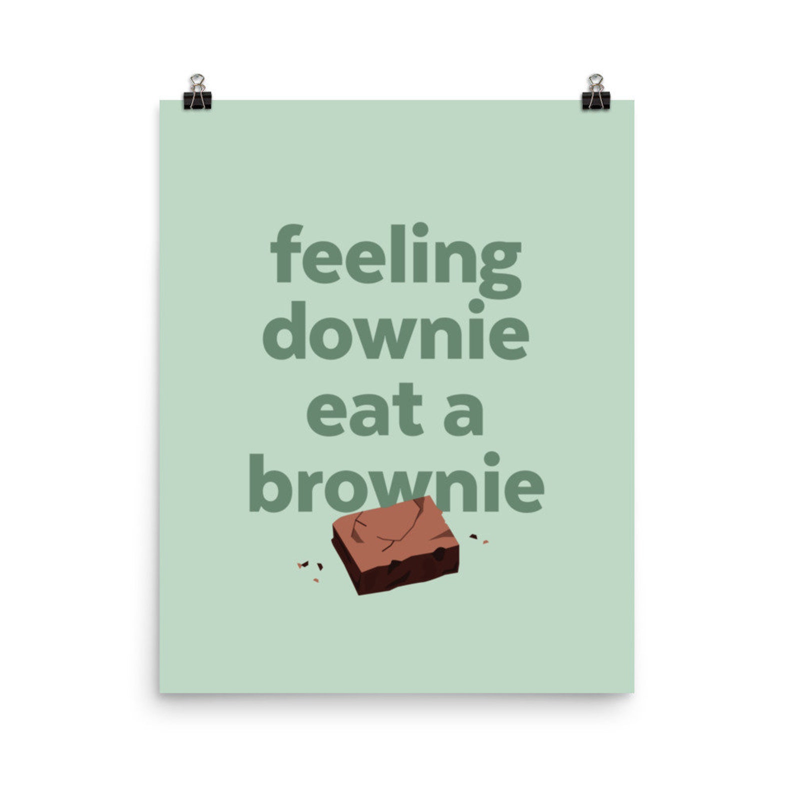 Feeling downie eat a brownie Poster Etsy