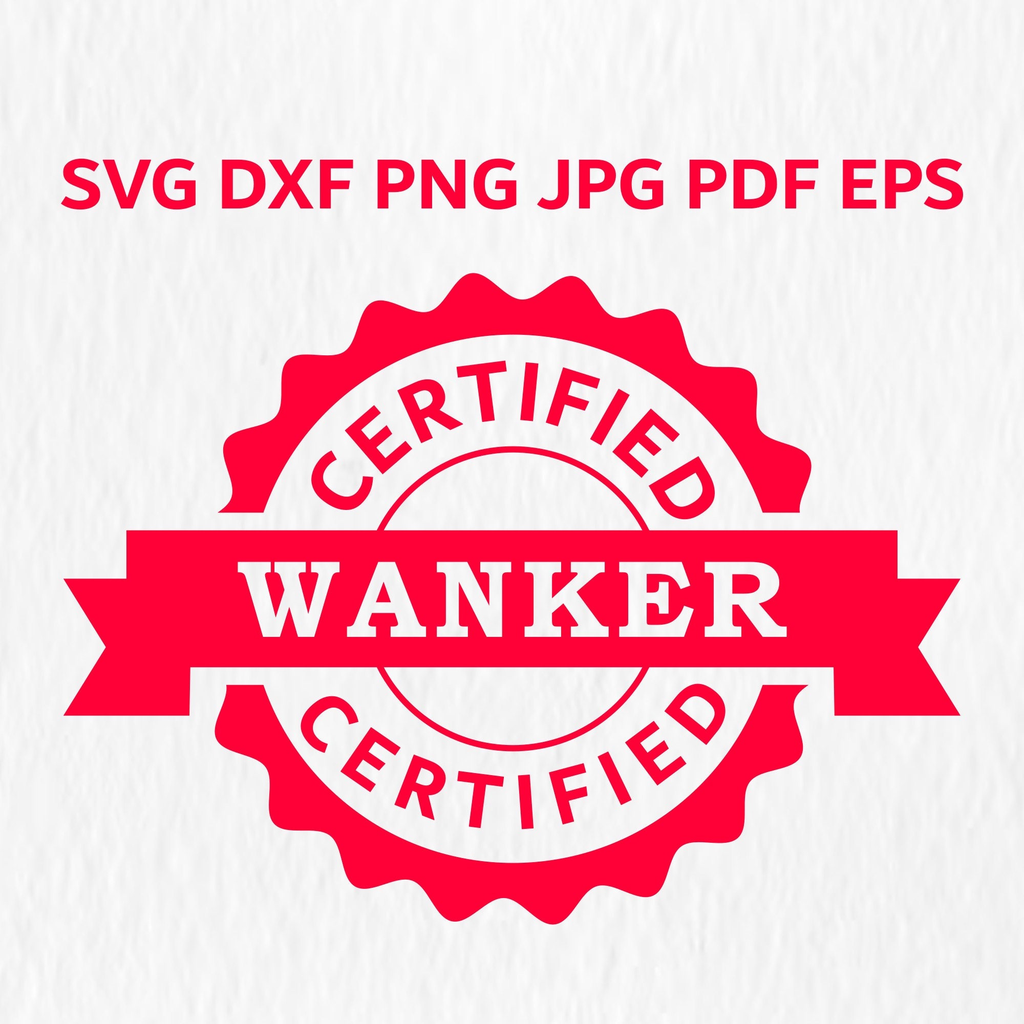 Certified Wanker Expression SVG Rubber Stamp Template - Etsy