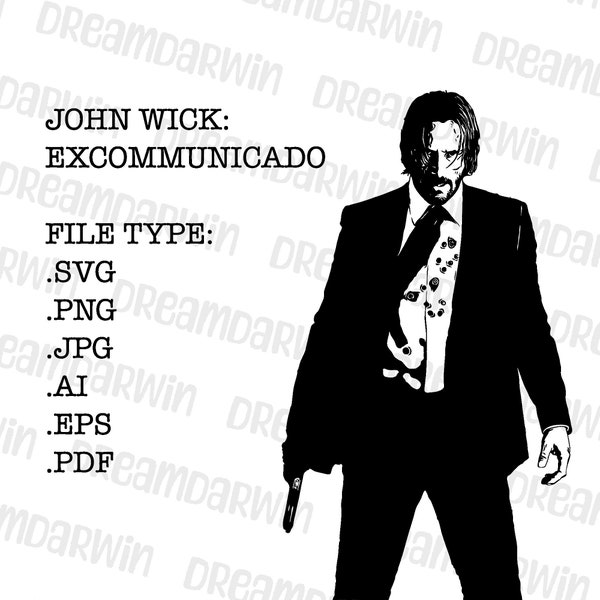 John Wick SVG Keanu Reeves png jpg eps dxf ai pdf digital download