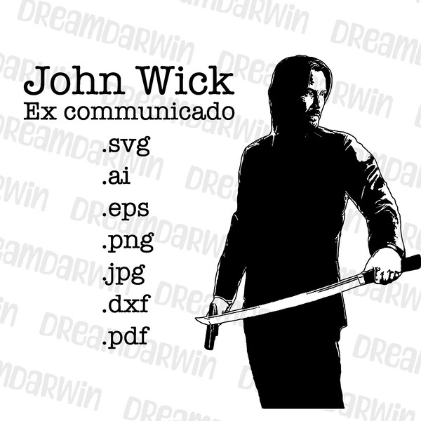 John Wick svg Keanu Reeves Vector pdf png jpg eps ai dxf digital download
