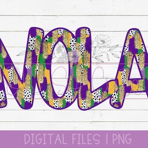 May include: A digital graphic with the word "NOLA" in large, purple letters. The letters are filled with a patchwork of gold glitter, green, yellow, and black and white polka dots. The words "DIGITAL FILES | PNG" are at the bottom.
