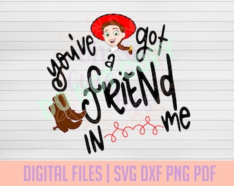 君には友達がいるよ、ジェシー デジタルダウンロード svg、dxf、png、pdf