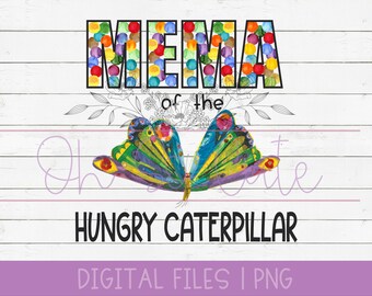 Mema of the Hungry Caterpillar First Birthday, digital download PNG