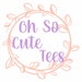 OhSoCuteTees