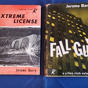 Set of 2, Jerome Barry book set- Fall Guy and Extreme License, hardback, 1958 and 1960 vintage crime club first edition books