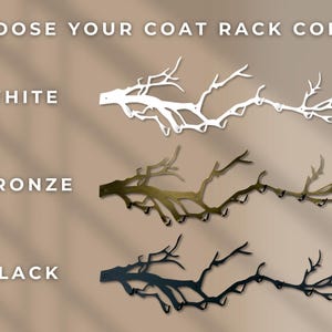 May include: Image shows three coat racks in white, bronze, and black, each shaped like a tree branch with hooks. Text at the top reads "CHOOSE YOUR COAT RACK COLOR". The white rack is at the top, bronze in the middle, and black at the bottom.